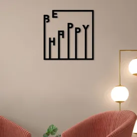 Be Happy Metal Wall Art