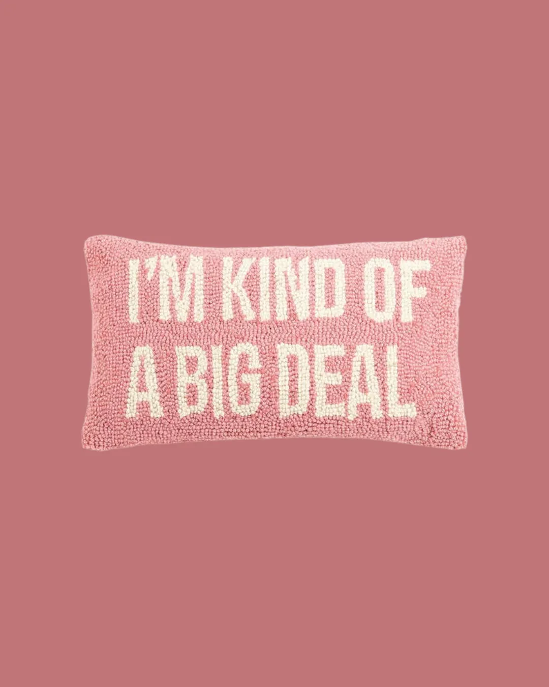 Peking Handicraft - I'm Kind of A Big Deal Pink Hook Pillow