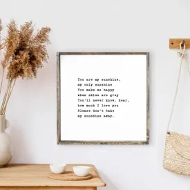 You Are My Sunshine Wood Sign